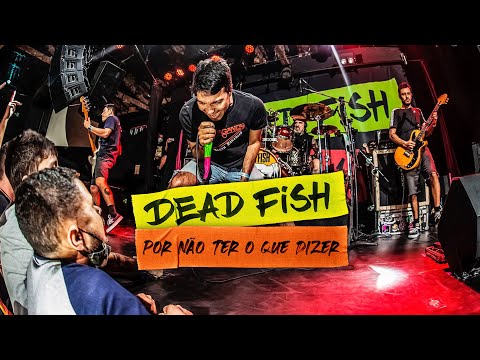 Por não ter o que dizer - Dead Fish