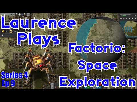 S4-E9 - Building a Web - Laurence Plays Factorio: Space Exploration