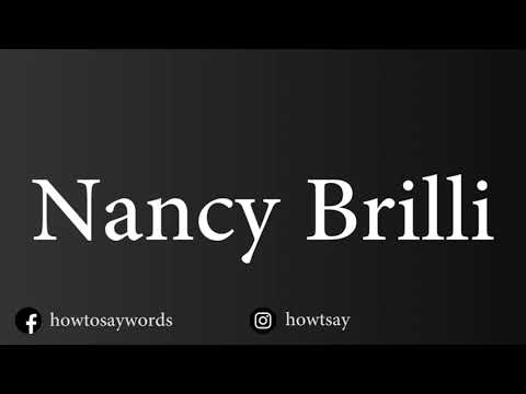 How To Pronounce Nancy Brilli