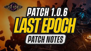 Last Epoch Patch Notes 1.0.6