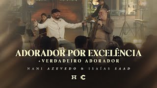 Adorador por Excelência/Verdadeiro Adorador