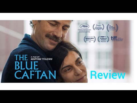 The Blue Caftan Movie Review by Bhanu Prakash | Maryam Touzani | Nabil Ayouch | Nabil Ayouch