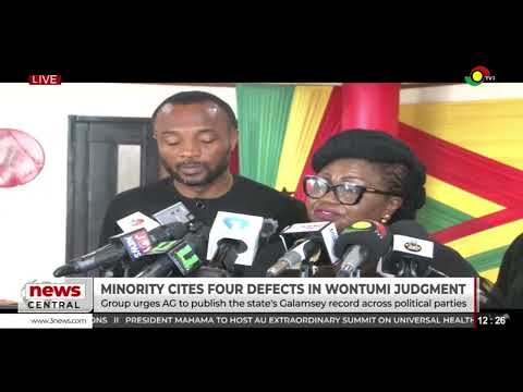 Minority cites 4 defects in Wontumi judgment, urging AG to release galamsey record | News Central