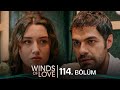 Rüzgarlı Tepe 114. Bölüm | Winds of Love Episode 114