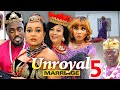 UNROYAL MARRIAGE SEASON 5&6 (New Movie) Too Sweet Annan, Rachel Okonkwo 2024 Latest Nollywood Movie