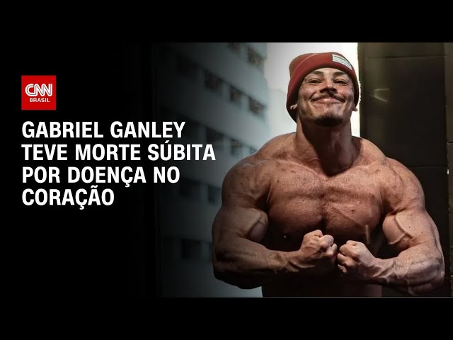 Morte de fisiculturista: Atestado de óbito aponta causa da morte de Gabriel Ganley | CNN 360°