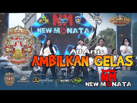 All Artis - AMBILKAN GELAS - NEW MONATA - SATU DEKADE Y-KIS SERPONG - SUPERTRACK EVENT ORGANIZER