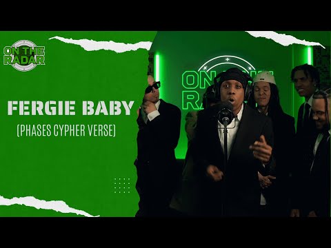The Fergie Baby "On The Radar" Freestyle (PHASES CYPHER VERSE)
