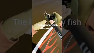 legendary fish this week call of the wild