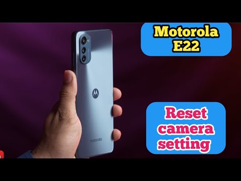Reset Camera Setting In Motorola E22, Motorola E22, Mein Camera Setting Reset Kaise Karen,