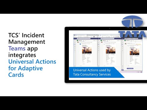 TCS Incident Management Teams app integrates Universal Actions for Adaptive Cards