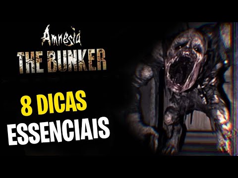 Amnesia The Bunker: 8 Dicas Essenciais