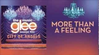 More Than A Feeling (Glee Cast Version)
