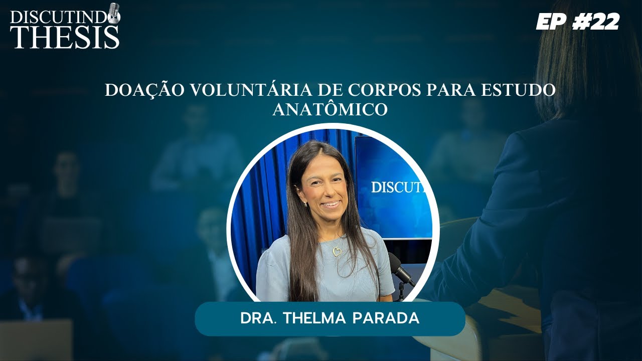 Dra. Thelma Parada  em um Discutindo Thesis com Wagner Ginotti - #022