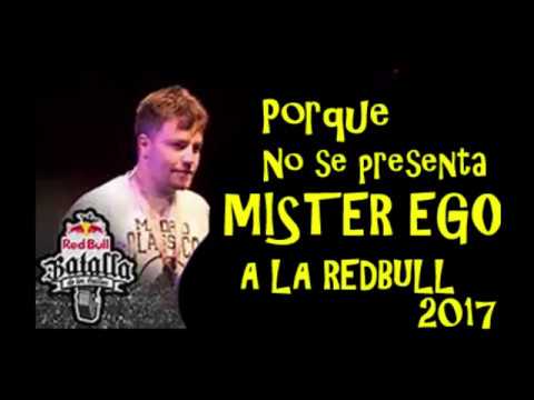 Por qué Mister ego no se presenta a la redbull batalla de los gallos 2017?