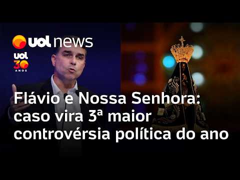 Flávio Bolsonaro e Nossa Senhora: caso vira 3ª maior controvérsia política do ano
