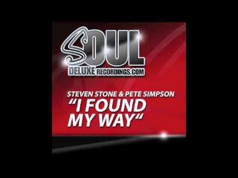Steven Stone & Pete Simpson (I Found My Way Original Mix) 2013