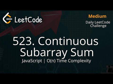 523 Continuous Subarray Sum Javascript Leetcode Leetcode Daily Challenge Easy Solution