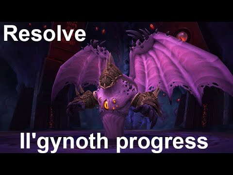 Resolve Il'gynoth progress