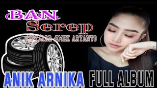 Download lagu ban serep - Anik arnika full album tarling terbaru 2021 mp3