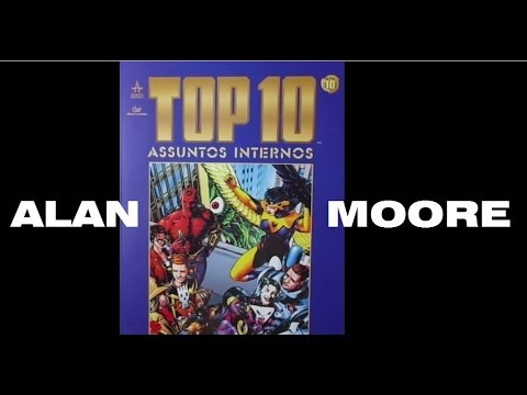 TOP 10 - Assuntos internos - ALAN MOORE
