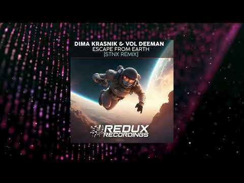Dima Krasnik & Vol Deeman - Escape From Earth (STNX Extended Remix) [REDUX RECORDINGS]