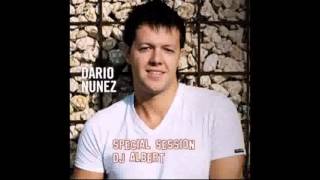 Dario Nuñez Special Session DJ Albert