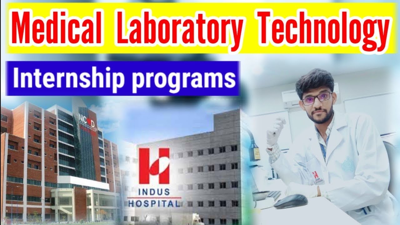 Medical Laboratory Technology Internship programs | MLT Internships | Medical Lab Practices