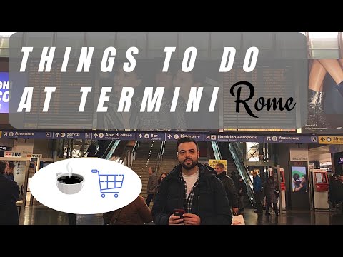 O que você pode fazer na estação ferroviária Roma Termini: alimentação, compras e serviços.