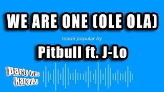 Download lagu Pitbull ft. J-Lo - We Are One (Ole Ola) (Karaoke Version) mp3 Download lagu Pitbull ft. J-Lo - We Are One (Ole Ola) (Karaoke Version) mp3