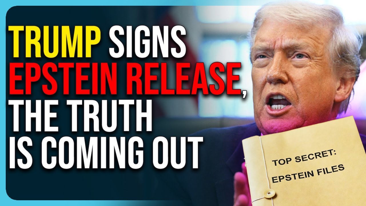 Trump SIGNS Epstein Files Release, The Truth Is Coming Out