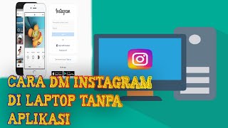 Cara Kirim DM Instagram di Laptop atau PC Tanpa Aplikasi
