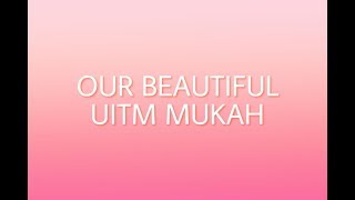 preview picture of video 'UITM MUKAH 2018 | UED 102 chiyak'