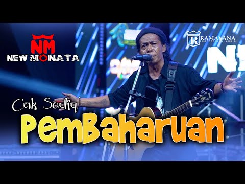 NEW MONATA - PEMBAHARUAN - CAK SODIQ - LIVE PURWODADI PASURUAN RAMAYANA AUDIO