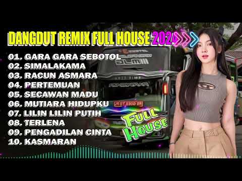 Dangdut Remix Full House Terbaru 2024 || Gara Gara Sebotol Lagu Dangdut Populer 2024 || Ray Dangdut