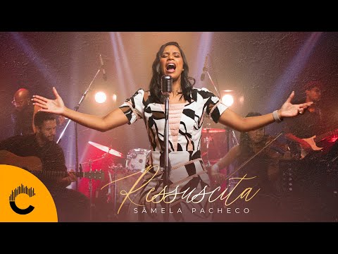 Sâmela Pacheco | Ressuscita [Clipe Oficial]