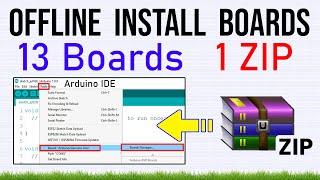 Install 13 Arduino Boards Offline Using ZIP File | Quick & Easy Tutorial