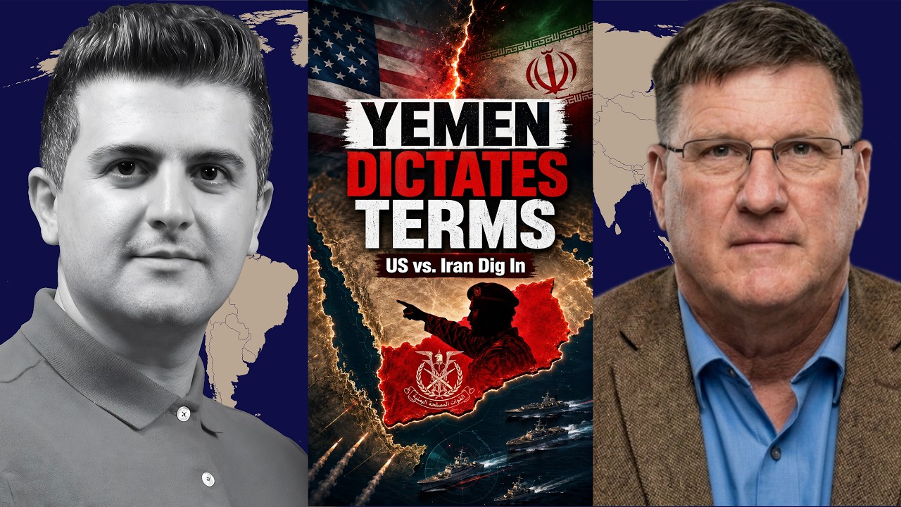 Scott Ritter: Yemen’s Military: We Now Dictating Terms - The Crippling Moment: US and Iran Dig In