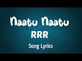Naatu Naatu | RRR | Song + Lyrics