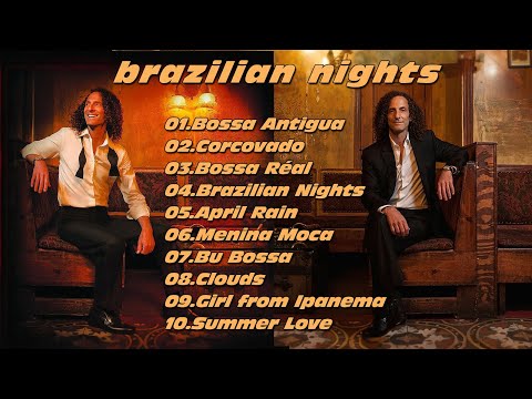 Kenny G -  Brazilian Nights
