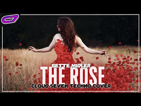 THE ROSE (TECHNO COVER 2025) | Bette Midler | CLOUD SEVEN #70s VERSION