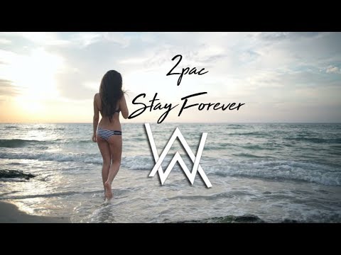 2pac - Stay Forever ( Alan Walker Style Remix )