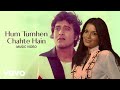 Hum Tumhen Chahte Hain Music Video Vinod Khanna Zeenat Aman Manhar U Anand K Qurbani