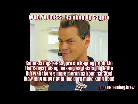 Who You Diss - Hambog Ng Sagpro
