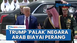 Trump Ingin Negara-negara Arab Tanggung Biaya Perang AS Lawan Iran, Sinyal Pentagon Sudah Tekor?