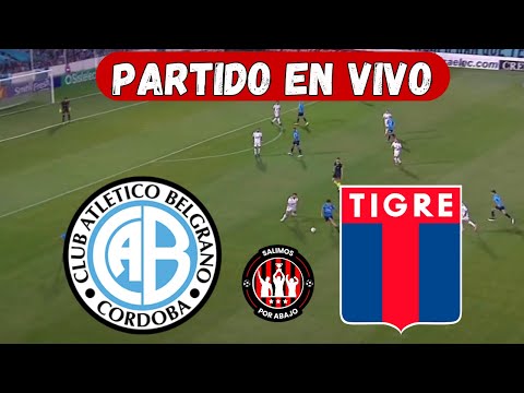 BELGRANO VS TIGRE [ EN VIVO ] ⚽️ 🔥 LIGA ARGENTINA 🔥 FECHA 2 [ FÚTBOL HOY ]