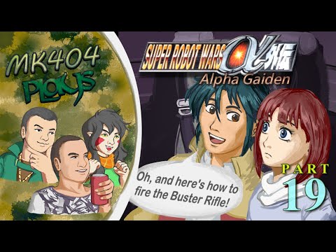 MK404 Plays Super Robot Wars Alpha Gaiden PT19 - Just a Bit Part[Ep. 18A]