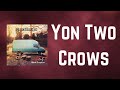 Mark Knopfler - Yon Two Crows (Lyrics)
