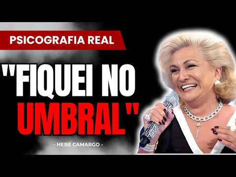 HEBE CAMARGO FALA DO UMBRAL EM CARTA PSICOGRAFADA CHOCANTE
