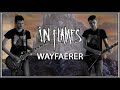 In Flames - Wayfaerer (Guitar Cover)